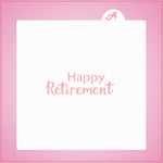 Happy Retirement Stencil