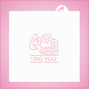 I Dig You PYO Stencil