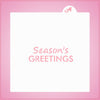 Seasons Greetings Stencil