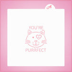 You're Purrfect PYO Stencil