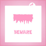 Bloody Beware Stencil