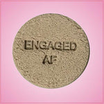 Engaged AF Cookie Cutter