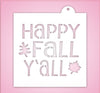 Happy Fall Yall Stencil