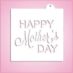 Happy Mothers Day Stencil