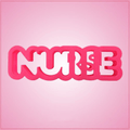 Nurse Word Cookie Cutter