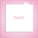 Rawr Stencil