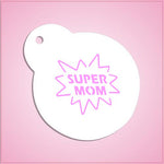 Super Mom Stencil