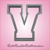 Varsity Letter V Cookie Cutter 